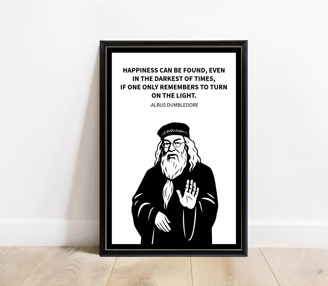 Dumbledore Quote | Wizarding Wall Art | Minimalist Black & White Poster ...