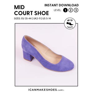 Digital PDF Shoe Pattern for women - Mid height pump sewing pattern - download contains 9 shoe sizes and easy to follow instructions.