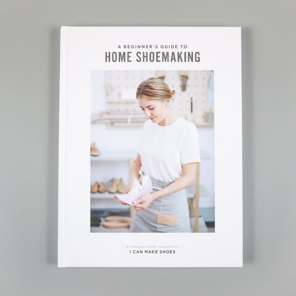 A Beginners Guide to HOME SHOEMAKING - How to Make Shoes - Shoemaking Instructions - Learn to make SHOES