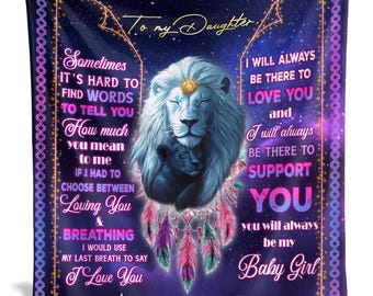 To My Daughter Lion Blanket from Dad, Fleece or Sherpa Throw, Birthday Christmas Gift for Daughter, Inspirational Love Blanket
