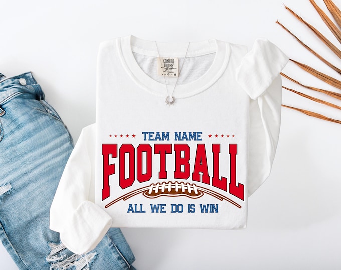 Featured listing image: Buffalo Custom American Football Long Sleeve Shirt Personalized Team Name Game Day Spirit Top All We Do Is Win Sports Fan College Style