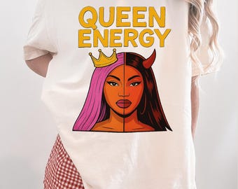 Queen Energy Shirt | Funny Bold Graphic Tee with Rap Shade Vibes | Trendy Aesthetic Statement T-Shirt for Women Empowerment