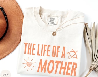 Comfort Colors Mom Life Shirt | The Life of a Mother Tee | Motherhood Graphic T-Shirt | Cute Everyday Top | Gift for Mom