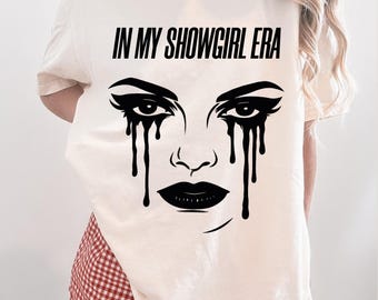 In My Showgirl Era Comfort Colors Shirt, Sad Girl Era Tee, Crying Face Graphic T-Shirt, Emotional Aesthetic Graphic Top