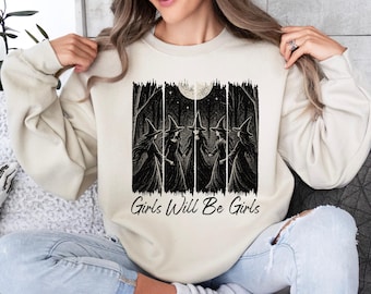 Girls Will Be Girls Witch Sweatshirt Halloween Crewneck Spooky Graphic Pullover Retro Moon Phase Witches Hoodie Fall Outfit