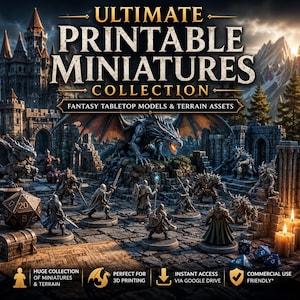 May include: A digital graphic titled ULTIMATE PRINTABLE MINIATURES COLLECTION featuring a large dragon, various fantasy warrior figurines, a twenty-sided die, and a treasure chest on a stone floor, with a castle and mountains in the background.