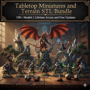 May include: A digital illustration showcasing a tabletop miniatures and terrain STL bundle. The scene features a dragon, figures of knights and wizards, and dice on a wooden surface. The text at the top reads "Tabletop Miniatures and Terrain STL Bundle".