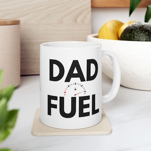 Taza de combustible para papá / Taza de café divertida para papás / Regalo del Día del Padre, Taza de la Vida de Papá
