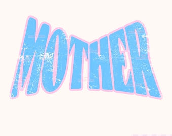 Mother PNG Design, Retro Distressed Graphic (Digital Download)