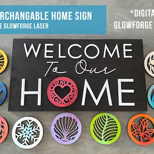 Interchangeable Welcome Home Sign - Digital File for Laser Cutting | 10 Designs