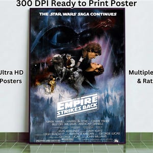Op de afbeelding: Een poster voor "The Empire Strikes Back" met de tekst "300 DPI Ready to Print Poster" en "Ultra HD Posters". De filmposter toont Darth Vader, Han Solo, prinses Leia en andere personages. De poster bevat ook de tekst "Multiple Size & Ratio."