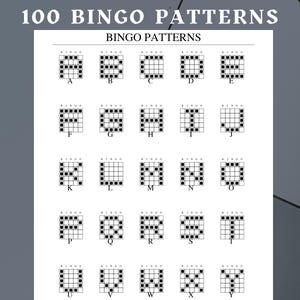 May include: A white sheet displays 100 Bingo patterns, each a unique arrangement of black squares within a grid. The title "100 Bingo Patterns" is at the top. Each pattern is labeled with a letter from A to Y, repeated multiple times.
