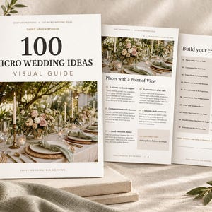 May include: A white softcover book titled 100 Micro Wedding Ideas Visual Guide, featuring a photograph of a decorated outdoor dining table. Two open pages are displayed behind the book, showing text, images, and a creative brief worksheet.