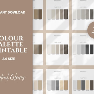May include: Printable colour palette in neutral tones. The image shows multiple pages with colour swatches, each labelled with a palette number. Text includes "INSTANT DOWNLOAD", "COLOUR PALETTE PRINTABLE", and "A4 SIZE".