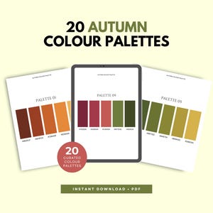 May include: An image featuring 20 Autumn Colour Palettes. The image shows a tablet and two sheets of paper, each displaying color swatches. The text "20 Autumn Colour Palettes" is at the top. The bottom text reads "Instant Download . PDF".