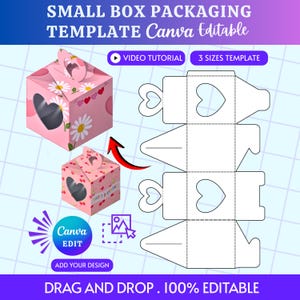 May include: Pink small box packaging template with daisy and heart designs. The template includes a video tutorial and is editable in Canva. The text reads "SMALL BOX PACKAGING TEMPLATE Canva Editable" and "DRAG AND DROP. 100% EDITABLE."