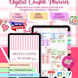 May include: Digital Couple Planner with 100+ covers, 800+ pages, and 4000+ stickers. The planner is designed for GoodNotes, Notability, and Noteshelf. It includes instant download, Monday & Sunday start, and various planning features.
