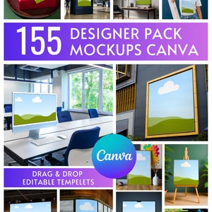 May include: A collage of mockups featuring various digital displays, including a computer monitor, a laptop, and framed art. The image includes the text "155 DESIGNER PACK MOCKUPS CANVA" and "DRAG & DROP EDITABLE TEMPLETS". The Canva logo is also present.