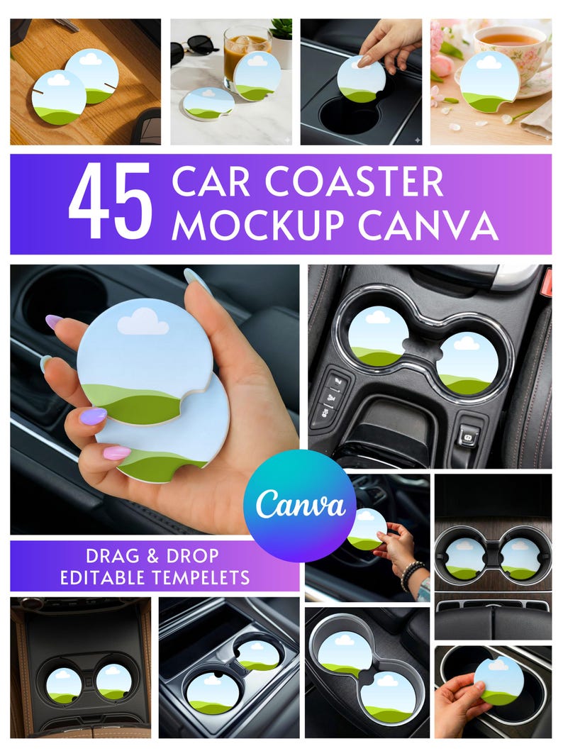 May include: A collection of car coaster mockups with a landscape design. The image features multiple car coasters in various settings, including car cup holders and held by a person. Text on the image reads "45 CAR COASTER MOCKUP CANVA" and "DRAG & DROP EDITABLE TEMPELETS".