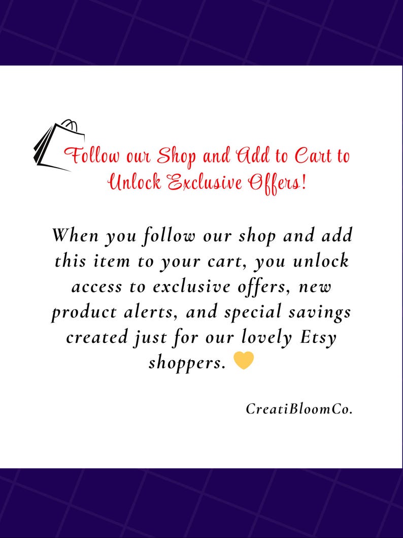 May include: White background with text in red and black, including "Follow our Shop and Add to Cart to Unlock Exclusive Offers!" and "CreatiBloomCo." A shopping bag graphic is in the upper left corner. The text describes exclusive offers.