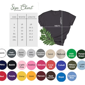 May include: A dark gray unisex t-shirt with a size chart and color options. The size chart shows measurements in inches for width and length. Color options include white, black, and various shades of gray, pink, blue, and green.