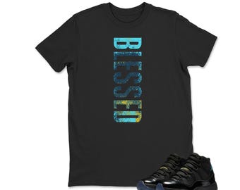 Jordan 11 Gamma Matching Sneaker Tee Shirt Black - Blessed Sneaker Shirt , Unisex Shirt Match Sneaker