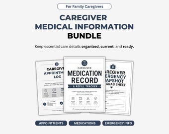 Caregiver Planner Printable Bundle, Medication Tracker, Appointment Log & Emergency Information Sheet