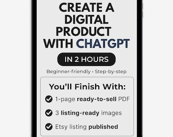 How to Create & Sell Digital Products on Etsy with ChatGPT | Beginner PDF