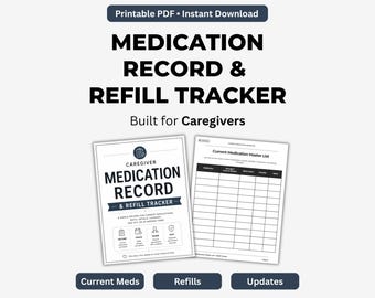 Medication Tracker Printable, Caregiver Medication Log, Refill Tracker & Current Medication List