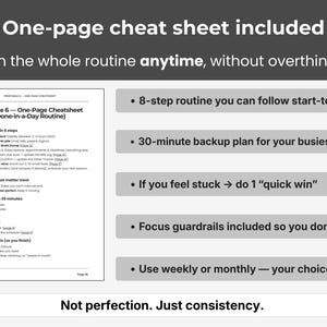 May include: A printable one-page cheat sheet with an 8-step routine, a 30-minute backup plan, and focus guardrails. The text includes "Run the whole routine anytime, without overthinking" and "Not perfection. Just consistency."