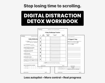 Digital Distraction Detox Workbook – 7-Day Challenge that's designed to help you scroll less