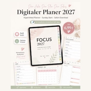Könnte beinhalten: Ein digitaler Planer für 2027 mit dem Titel Focus, angezeigt auf einem Tablet-Bildschirm mit einem Eingabestift. Die Oberfläche bietet verlinkte Reiter, einen Wochenstart am Sonntag und 542 Seiten. Weitere Ansichten zeigen Jahres- und Monatsübersichten.