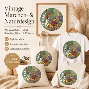 May include: A collection featuring a circular illustration of a forest scene with two figures, printed on a framed wall art piece, a white t-shirt, a beige tote bag, a beige pillow, and a beige sweatshirt, with text reading Vintage Märchen- & Naturdesign.