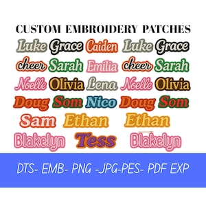 May include: A collection of custom embroidery patches with various names in different colors and fonts. The patches include names like Luke, Grace, Caiden, Sarah, Emilia, and others. The text "CUSTOM EMBROIDERY PATCHES" is at the top.