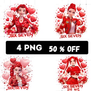 Puede incluir: Cuatro imágenes PNG con ilustraciones estilizadas de mujeres con atuendos rojos, rodeadas de corazones y flores. El texto "SIX SEVEN" aparece debajo de cada imagen. Una pancarta negra muestra "4 PNG 50% OFF".