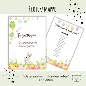 Könnte beinhalten: Eine Projektmappe mit dem Titel Projektmappe Osterzauber im Kindergarten, die einen weißen Hasen im grünen Gras mit bunten Ostereiern zeigt. Die zweite Seite enthält ein Inhaltsverzeichnis mit einer Eiergirlande und dem Text Osterzauber im Kindergarten.