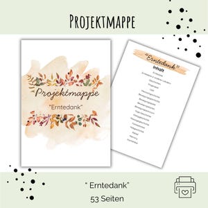 May include: A project folder titled Projektmappe Erntedank featuring watercolor autumn leaves in orange, brown, and red. The document includes a table of contents listing various activities and a total of 53 pages for educational use.