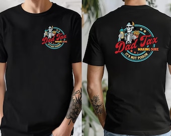 Shirt vader belasting, grappig skelet vader T-shirt, zeker geen gif, Vaderdagcadeau voor vader, cadeau idee vader grap shirt