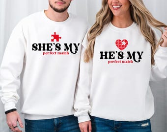 Passendes Paar Valentine Sweatshirt, Er ist / Sie ist mein Perfect Match Pullover, Geschenk für Valentines, Sein und Sie Rundhalsausschnitt, Valentinstag Hoodie