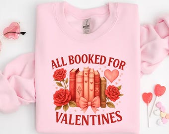 Gebucht für Valentinstag Sweatshirt, Bücherwurm Valentinstag Shirt, Bücherwurm Rundhalsausschnitt, Valentinstag Geschenk für Buchliebhaber, Valentinstag Outfit