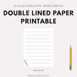 May include: A digital printable featuring double-lined paper, perfect for writing practice or note-taking. The design includes a sheet of lined paper with a curled corner and a yellow pencil with a pink eraser. Text on the image reads "DOUBLE LINED PAPER PRINTABLE".
