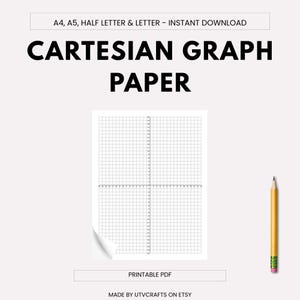 May include: A printable Cartesian graph paper design with the text "CARTESIAN GRAPH PAPER" in bold black letters. The image includes a grid, a pencil, and the text "PRINTABLE PDF" and "MADE BY UTVCRAFTS ON ETSY".