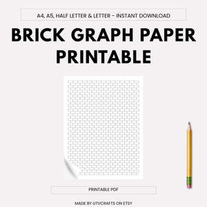 May include: A printable brick graph paper design with the text "BRICK GRAPH PAPER PRINTABLE". The image includes a pencil and the text "PRINTABLE PDF". The paper is available in A4, A5, Half Letter & Letter sizes.