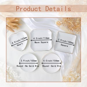 May include: A collection of white ceramic dishes in various shapes: heart (4.0 inches), wave square (4.5 inches), square (3.9 inches), and two round dishes (3.9 and 4.0 inches). Some dishes have gold rims. The text "Product Details" is at the top.