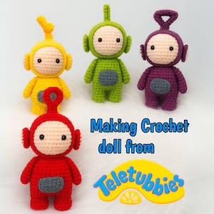 May include: Four handmade crochet dolls in yellow, green, red, and purple. Each doll has a cream-colored face, black eyes, and a gray belly. The dolls are based on the Teletubbies characters. Text on the image reads "Making Crochet doll from Teletubbies."