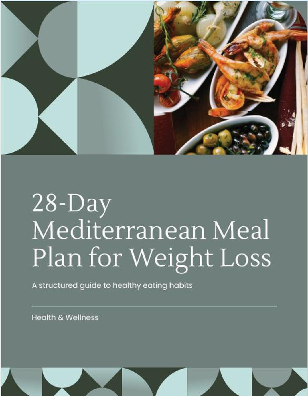28-day Mediterranean Diet Meal Plan | Weight Loss Recipes & Weekly ...