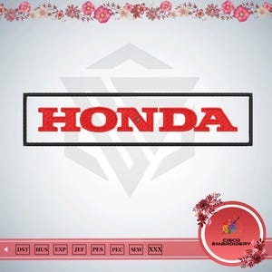 Op de afbeelding: Een digitaal borduurontwerp met het woord HONDA in dikke rode hoofdletters, omsloten door een dunne zwarte rechthoekige rand. Het ontwerp wordt gepresenteerd op een lichte achtergrond met florale accenten en een lijst met bestandsformaten.
