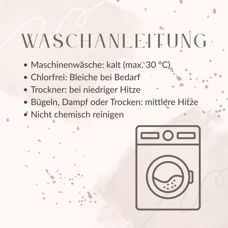 May include: A beige-colored graphic with the German text "WASCHANLEITUNG" at the top, followed by washing instructions. The instructions include machine wash cold, no bleach, tumble dry low, iron medium heat, and do not dry clean. A washing machine icon is at the bottom.