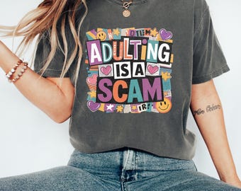 Adulting Is a Scam PNG, Funny Sarcastic png, Colorful Smiley Flower