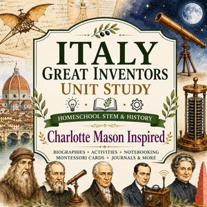 May include: A book cover titled Italy Great Inventors Unit Study Homeschool STEM & History Charlotte Mason Inspired. It features illustrations of Leonardo da Vinci, Galileo, Volta, Marconi, and Montessori, alongside scientific tools and Italian architecture.